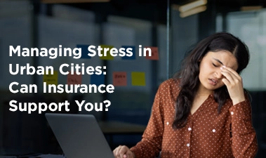 Managing Stress in City Cities: Can Insurance coverage Assist You?