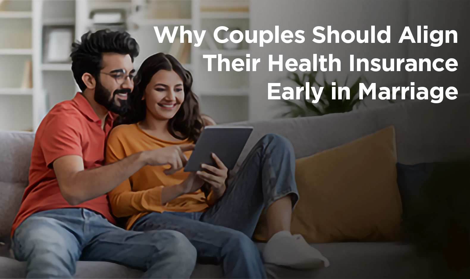 Why {Couples} Ought to Align Their Well being Insurance coverage Early in Marriage