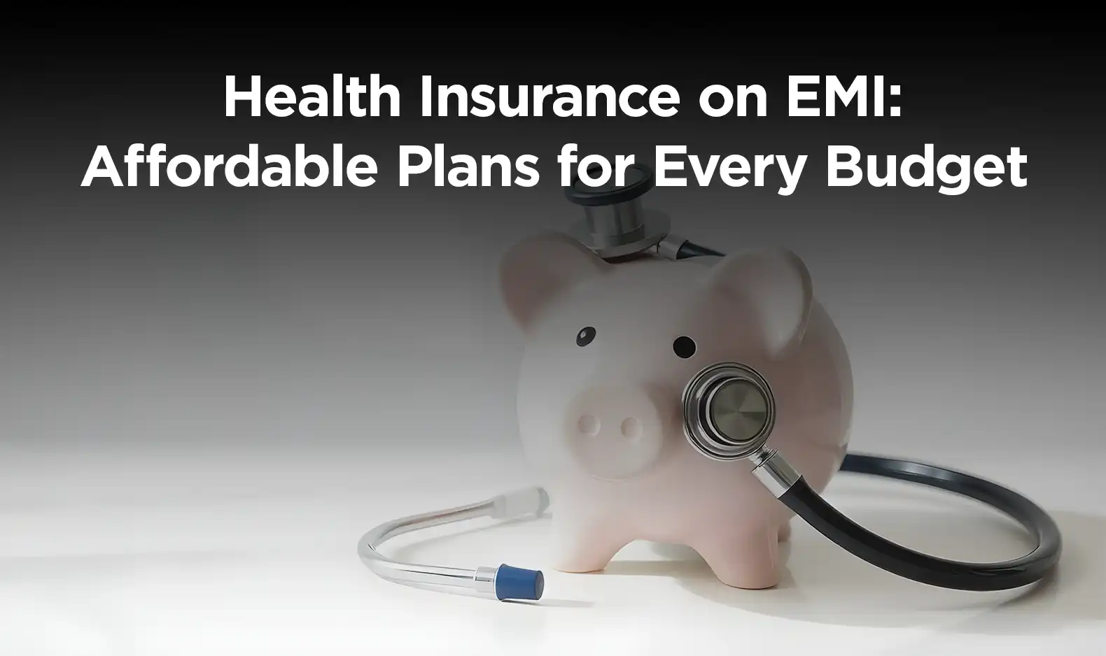 Well being Insurance coverage on EMI: Inexpensive Plans for Each Price range