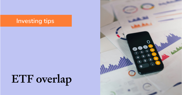 ETF overlap: Learn how to uncover and handle hidden focus danger